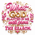 What God Planted in Me Will Grow – Pink Christian Digital Wall Art | Instant Download